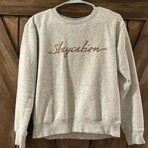 Cute staycation sweatshirt